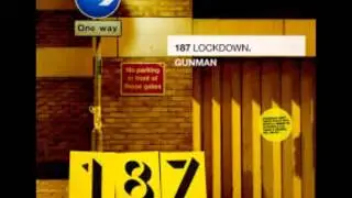 187 Lockdown - Gunman