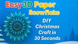 Easy 3D Paper Snowflake DIY ❄️ Christmas Craft in 30 Seconds
