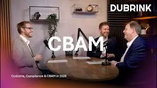 Podcast: The latest developments of CBAM & Customs