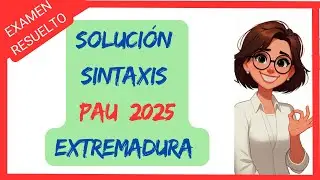 CÓMO ANALIZAR  la oración de la PAU  en EXTREMADURA. Explicación FÁCIL.