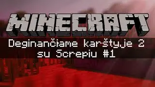 Minecraft: Deginančiame kar&scaron;tyje 2! 