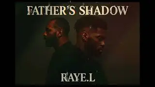 RAYE.L &ndash; &ldquo;Father&rsquo;s Shadow&rdquo; - Cinematic Rap, Epic choir (Official Audio Visualizer)
