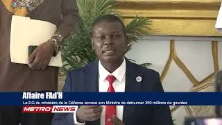 Le DG du ministère de la Défense accuse son Ministre de détourner 350 millions de gourdes