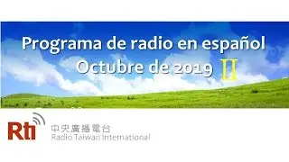 Programa de radio en español Octubre de 2019 (II)