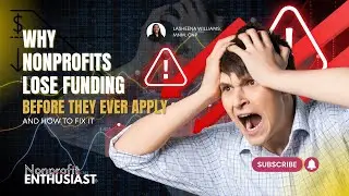 Why nonprofits lose funding before they ever apply—and how to fix it