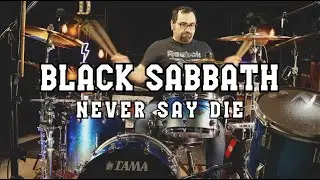 Black Sabbath - Never Say Die Drum Cover