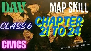 Dav//Class 6 //Map Skills//Chapter 21 to 24//Social Science//Clear Video//Full Solution#maps #class6