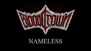 BloodCrown - Nameless (Heresy Fest)