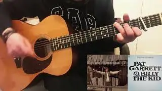 &lsquo;Billy Surrenders (La La Song)&rsquo; Bob Dylan - PAT GARRETT & BILLY THE KID MOVIE (Standard - Capo 2)