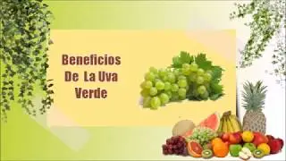 Beneficio De Las Uvas Verdes