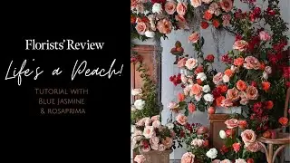 Florists' Review Presents: Life's A Peach Floral Tutorial