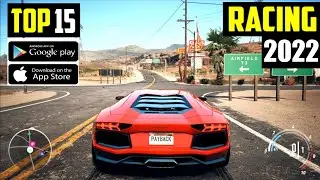 Top 15 Best Racing Games for Android 2022||High Graphics racing games.