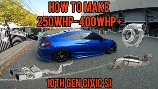 Everything you need to make power on your 10th gen Civic Si