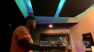 SHAUN LAMONT - LOUD HOUSE STUDIOS &ldquo;TRUTH&rdquo; EP RECORDING