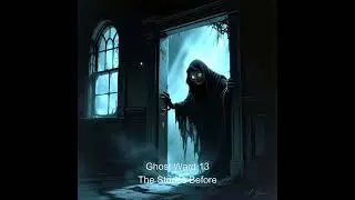 Ghost Ward 13