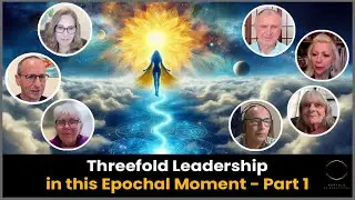 Threefold Leadership in this Epochal Moment (Part 1)
