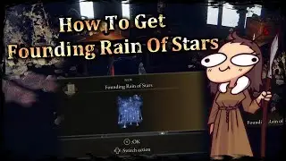 ELDEN RING || How To Get Founding Rain Of Stars