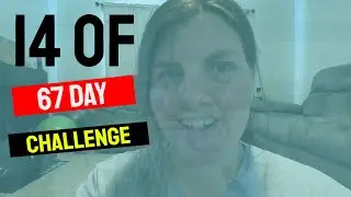 14 OF 67 DAY GROUP CHALLENGE #67TYBB