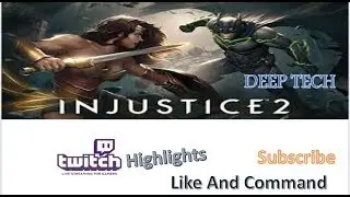 Injustice 2 Mobile Twitch Highlights.................