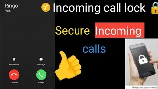 Incoming call lock 🔒| Secure incoming calls