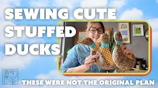 SEWING CUTE STUFFED DUCKS 🦆✨ Things didn’t go exactly as planned