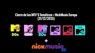 Cierre de los MTV'S Tematicos + NickMusic Europa (31/12/2025)