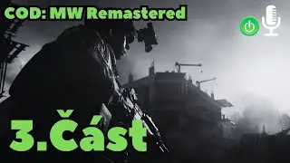 CALL OF DUTY: MODERN WARFARE Remastered / RETRO S&Eacute;RIE / CZ / 3.č&aacute;st
