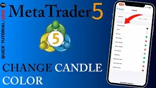 How to Customize Candle Colors in MT5 Mobile App?