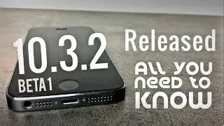 iOS 10.3.2 Beta 1 - Released