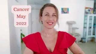 CANCER May 2022 Prediction Astrology - NOW OR NEVER! ITS TIME