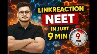 Link Reaction Complete in 9 Minutes | NEET