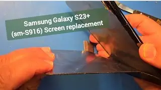 Samsung Galaxy S23+ screen Replacement