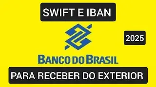 C&oacute;digo Iban e Swift Banco do Brasil 2025
