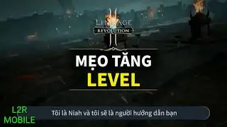 ( LineAGE ||Revolution) Hướng dẫn Mẹo tăng lever cho người mới chơi..!