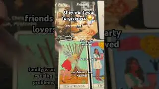 They Want Your Forgiveness&hellip; (Pick-a-Card Tarot)