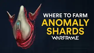 Where to farm the Anomaly Shards in Warframe!