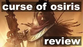 Destiny 2 &ndash; Curse of Osiris DLC Review: Destiny at its Worst.