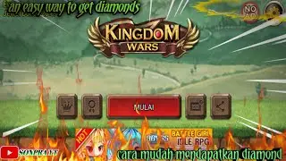 An easy way to get diamonds || KINGDOM WARS