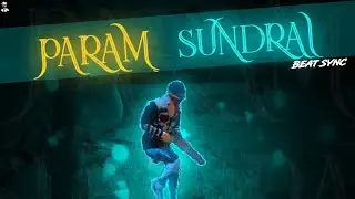 PARAM SUNDRAI NEW BEAT SYNC || FF BEAT SYNC || @RAVAN FF