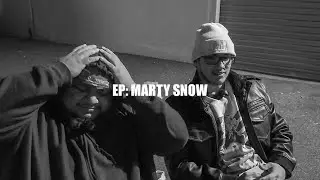 EP: MARTY SNOW