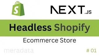 Headless Shopify Ecommerce Store Using NextJS | Direct Deploy on Vercel Server