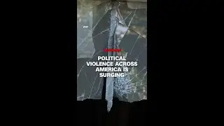 Political violence across America is surging