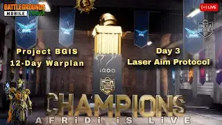 PROJECT BGIS DAY 3 🔥 | Laser Aim Protocol &ndash; Spray Control & Tracking | Afridi is Live