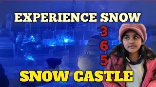 Experience SNOW 365 : SNOW CASTLE || Finland || Travel information || Travel vlog  [4K]