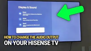 How To Change The Audio Output On Your Hisense TV: Sound Setup!