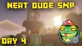 [NEAT DUDE SMP 2] day 4 - full vod