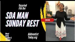 SDA MAN PUBLICLY CLAIM SUNDAY  REST IS  THE  BEST  &  WELCOME IN ANTICIPATION NATIONAL SUNDAY LAW.