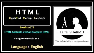 Scalable Vector Graphics (SVG) | Image Element in SVG Explained with Examples (Session-174)