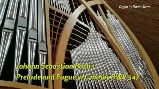 J. S. Bach : Prelude and Fugue in C Major BWV 547 - Domenico Severin