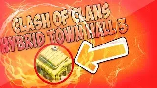 Clash Of Clans Town Hall 3  Hybrid Base